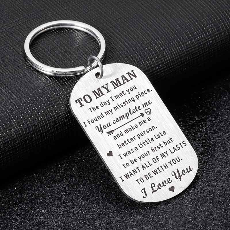 To My Man I Want All of My Last to Be with You Keychain