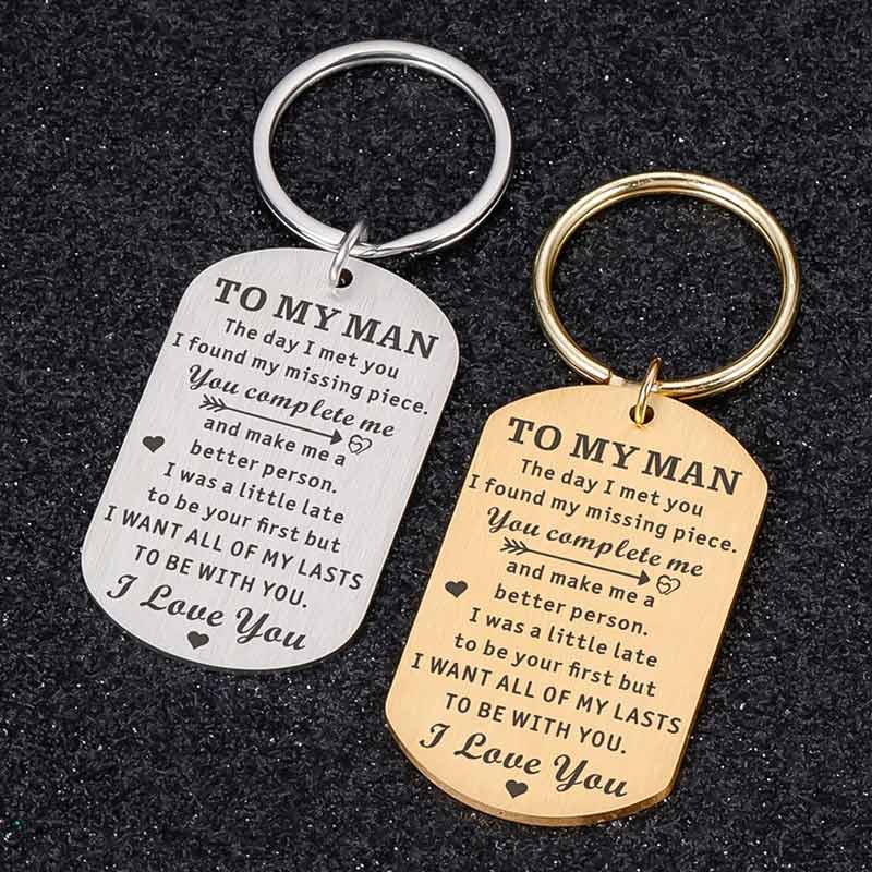 To My Man I Want All of My Last to Be with You Keychain
