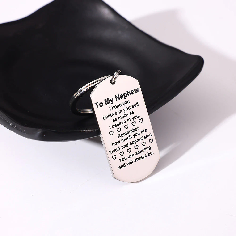 To My Nephew You Are Amzing and Will Always Be Keychain